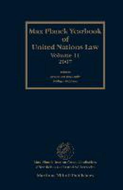 Max Planck Yearbook of United Nations Law, Volume 11 (2007)