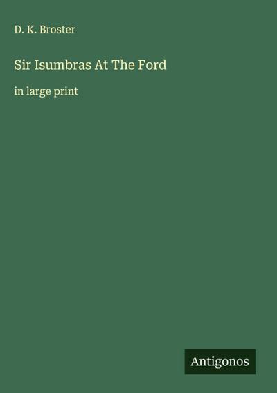 Sir Isumbras At The Ford