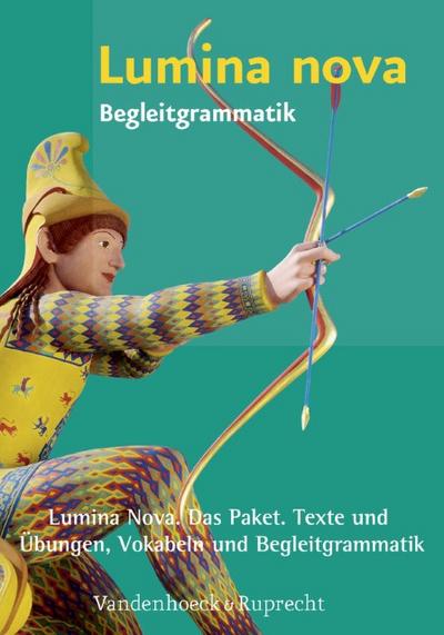 Lumina nova. Das Paket. Texte und Übungen, Vokabeln und Begleitgrammatik