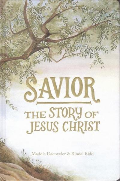 Savior: The Story of Jesus Christ
