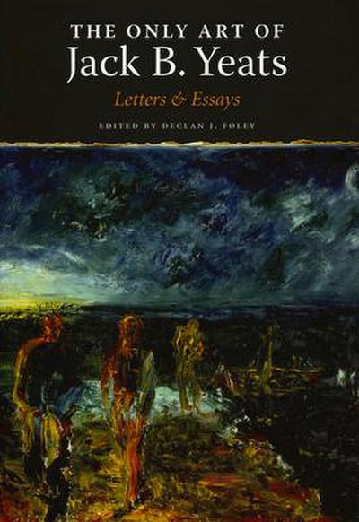 The Only Art: Jack B. Yeats