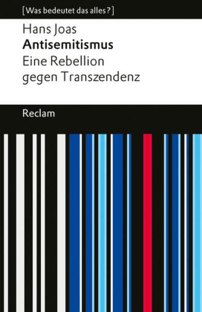 Antisemitismus. Eine Rebellion gegen Transzendenz