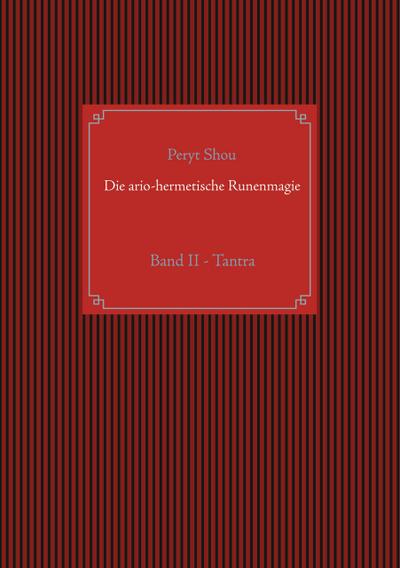 Die ario-hermetische Runenmagie