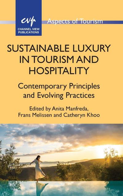 Sustainable Luxury in Tourism and Hospitality