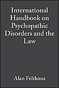 The International Handbook on Psychopathic Disorders and the Law, Volume II