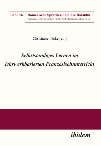 Selbstständiges Lernen im lehrwerkbasierten Französischunterricht