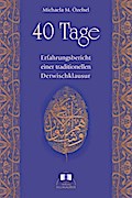 40 Tage - Erfahrungsbericht einer traditionellen D