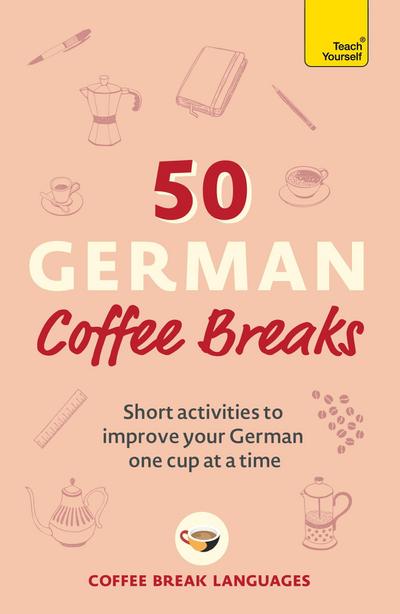 50 German Coffee Breaks 