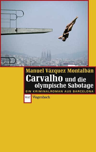 Carvalho und die olympische Sabotage (WAT, Band 752)
