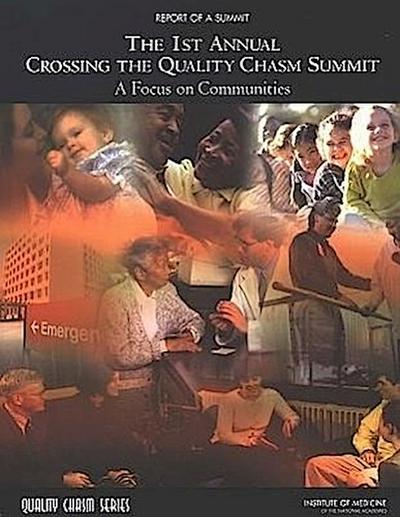 The 1st Annual Crossing the Quality Chasm Summit