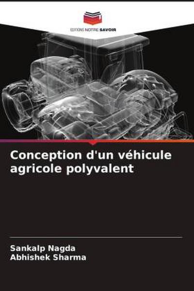 Conception d’un véhicule agricole polyvalent