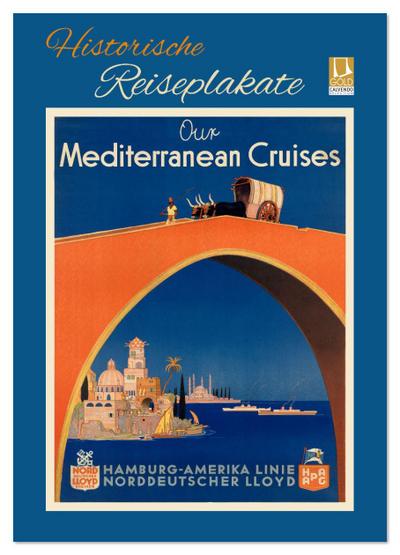 Historische Reiseplakate (Wandkalender 2026 DIN A2 hoch), CALVENDO Monatskalender