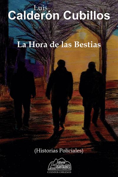 La hora de las bestias