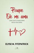 Porque Ele me ama