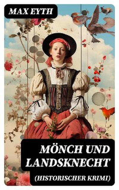 Mönch und Landsknecht (Historischer Krimi)