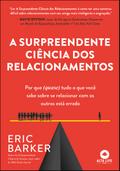 A surpreendente ciência dos relacionamentos