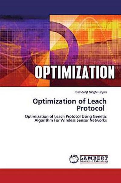 Optimization of Leach Protocol