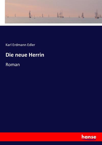 Die neue Herrin