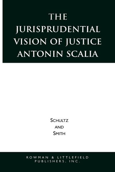 Jurisprudential Vision of Justice Antonin Scalia