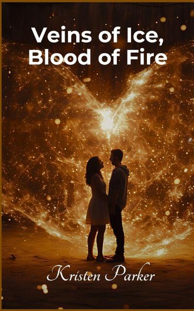 Veins of Ice, Blood of Fire