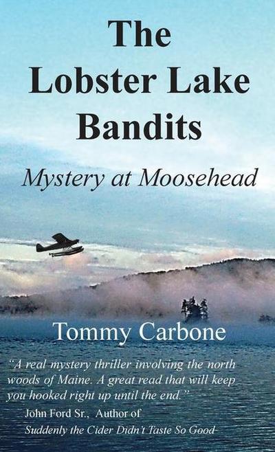 The Lobster Lake Bandits