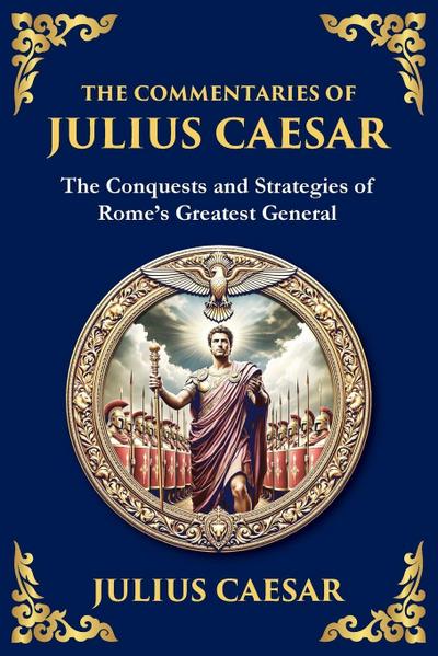 The Commentaries of Julius Caesar