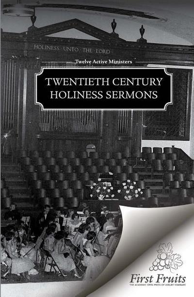 Twentieth Century Holiness Sermons