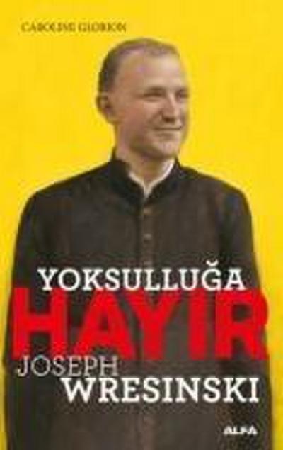 Yoksulluga Hayir - Joseph Wresinski