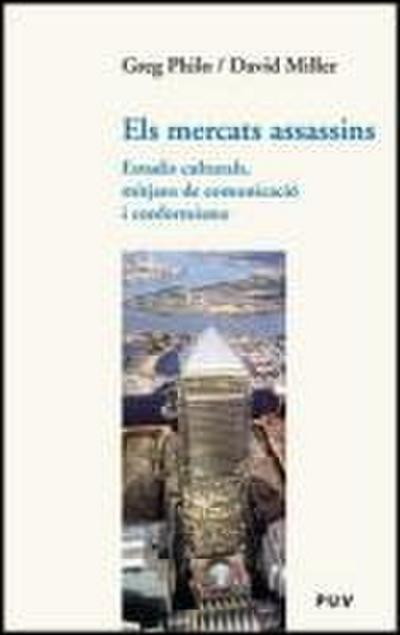 Els mercats assassins : estudis culturals, mitjans de comunicació i conformisme