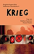 Krieg (Mülheimer Fatzerbücher, Band 4)