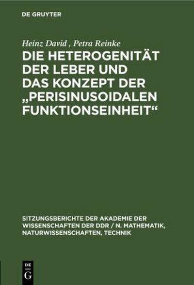 Die Heterogenität der Leber und das Konzept der "Perisinusoidalen Funktionseinheit"