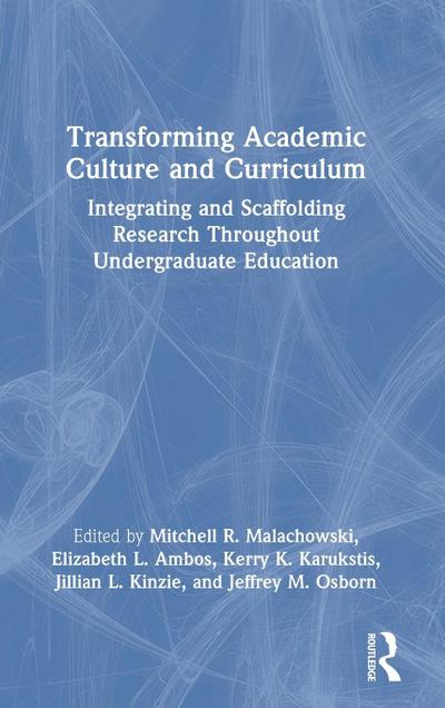Transforming Academic Culture and Curriculum