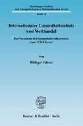Internationaler Gesundheitsschutz und Welthandel