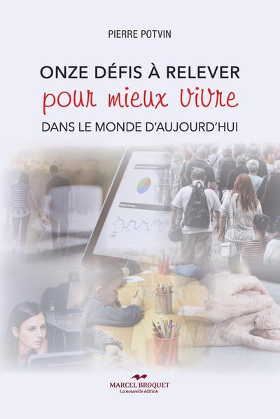 Onze défis à relever pour mieux vivre dans le monde d’aujourd’hui