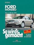 So wird’s gemacht 128 - Ford Mondeo von 11/00 bis 4/07
