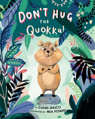 Don’t Hug the Quokka!