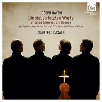 Cuarteto Casals: Sieben Letzten  Worte...