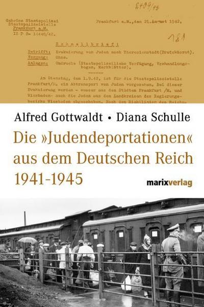 Die ’Judendeportation’ aus dem deutschen Reich von 1941-1945