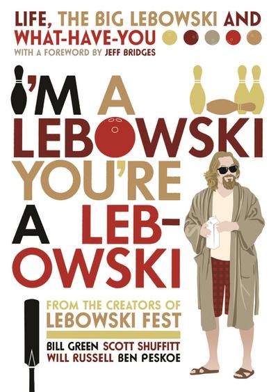 I’m A Lebowski, You’re A Lebowski