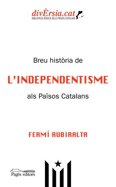 Breu història de l’Independentisme als Països Catalans