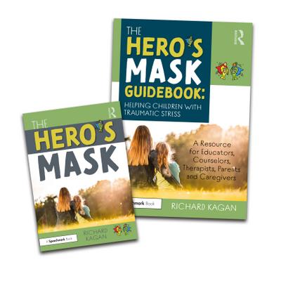 The Hero’s Mask: Helping Children with Traumatic Stress