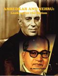 Ambedkar And Nehru: Looking For The Nation