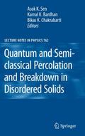 Quantum and Semi-classical Percolation and Breakdo