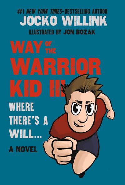 Way of the Warrior Kid III: Where There’s a Will . . .