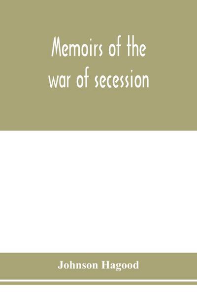 Memoirs of the war of secession