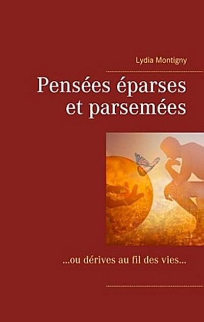 Pensées éparses et parsemées