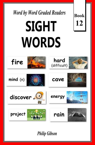 Sight Words: Book 12 (Learn The Sight Words, #12)