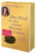 Das Kind in dir muss Heimat finden von Stefanie Stahl | Taschenbuch