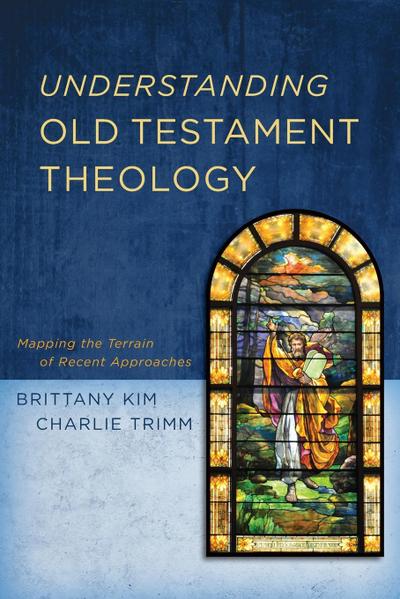 Understanding Old Testament Theology  | Softcover