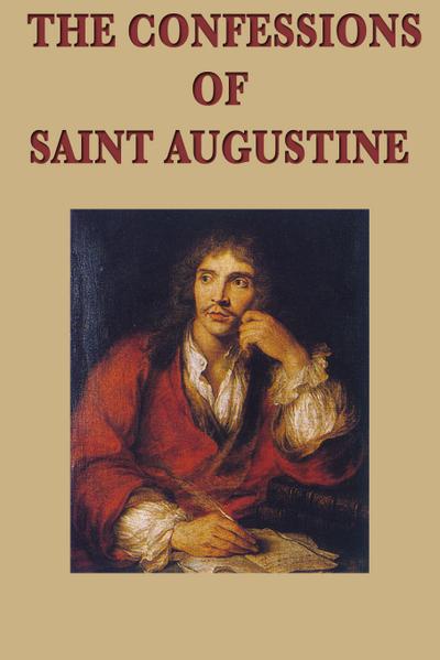 The Confessions of Saint Augustine